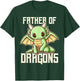 Father Of Dragons T-Shirt - T-Shirt | Forest