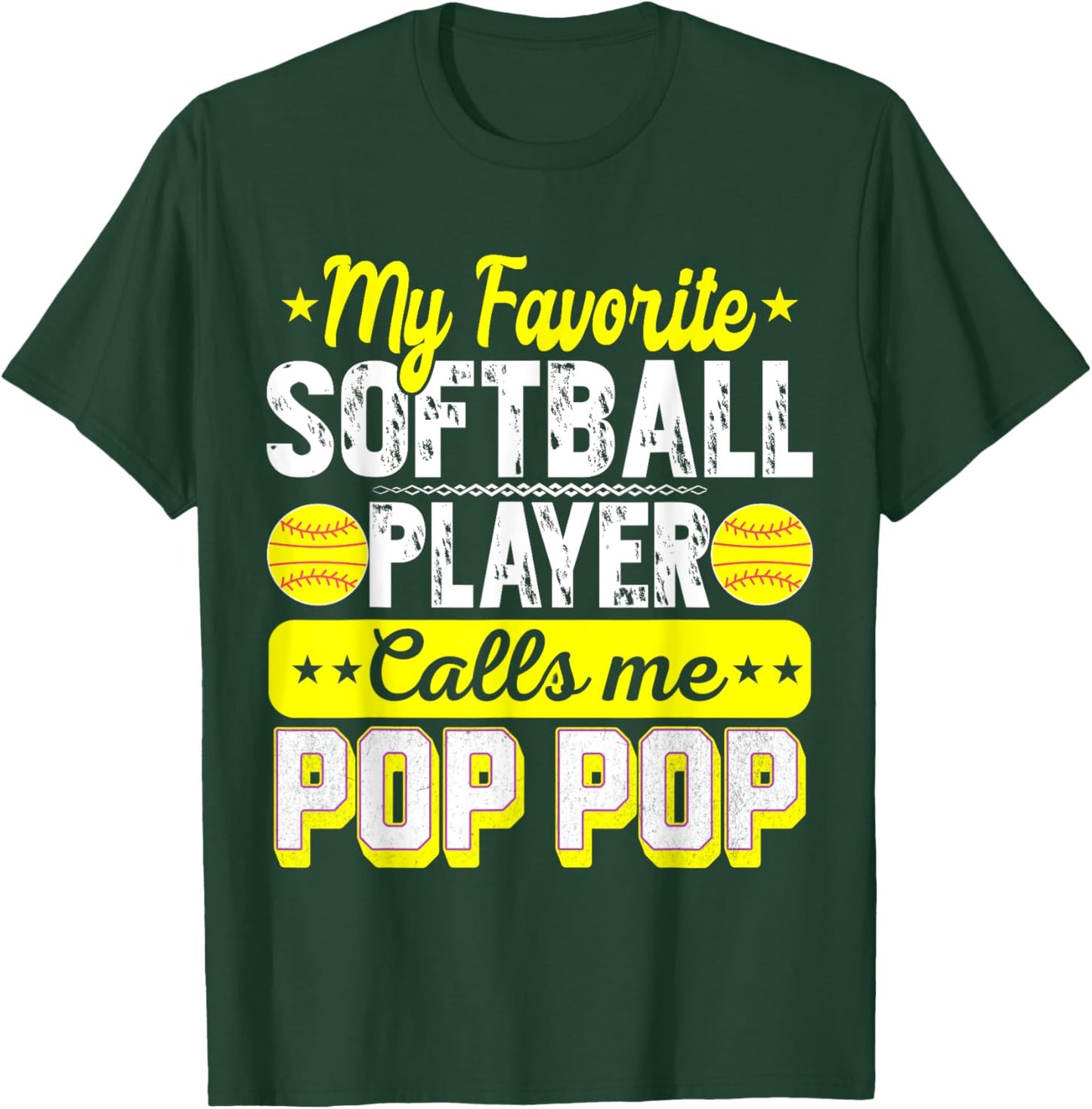 My Favorite Softball Player Calls Me Pop Pop Father's day T-Shirt - T-Shirt | Forest