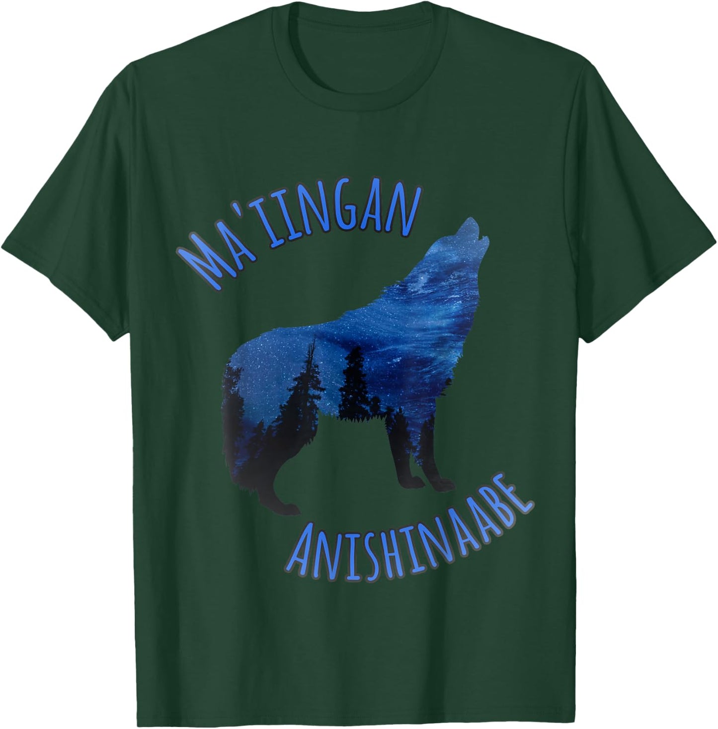 Ma'iingan Anishinaabe Ojibwe Chippewa Language Wolf T-Shirt - T-Shirt | Forest