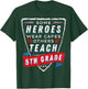 Some Heroes Wear Capes Others Teach 5th Grade Teacher Gift T-Shirt - T-Shirt | Forest