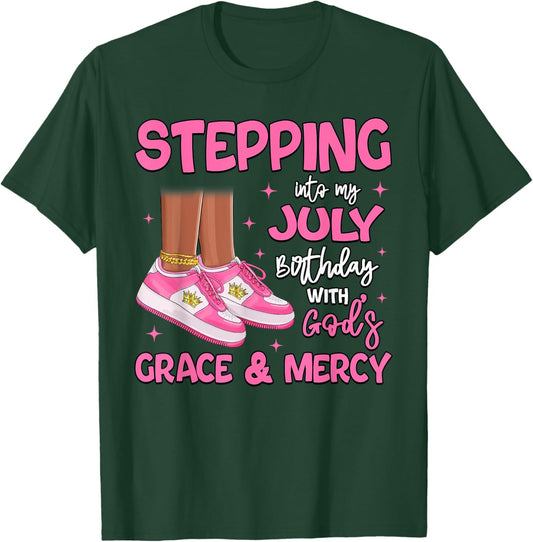 Stepping Into My July Birthday Black Girl Bday Queen T-Shirt - T-Shirt | Forest