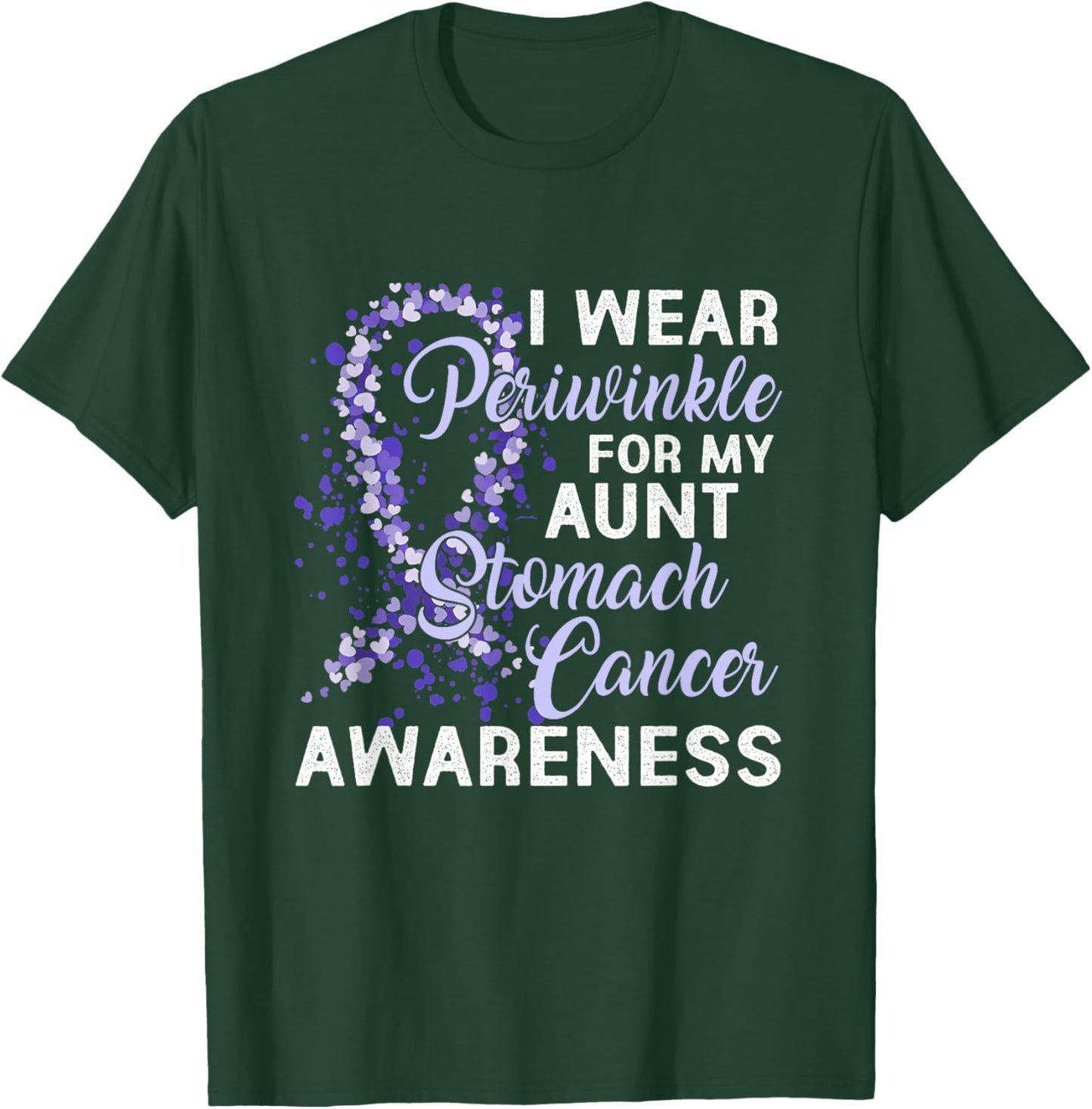 I Wear Periwinkle For My Aunt Stomach Cancer Awareness T-Shirt - T-Shirt | Forest