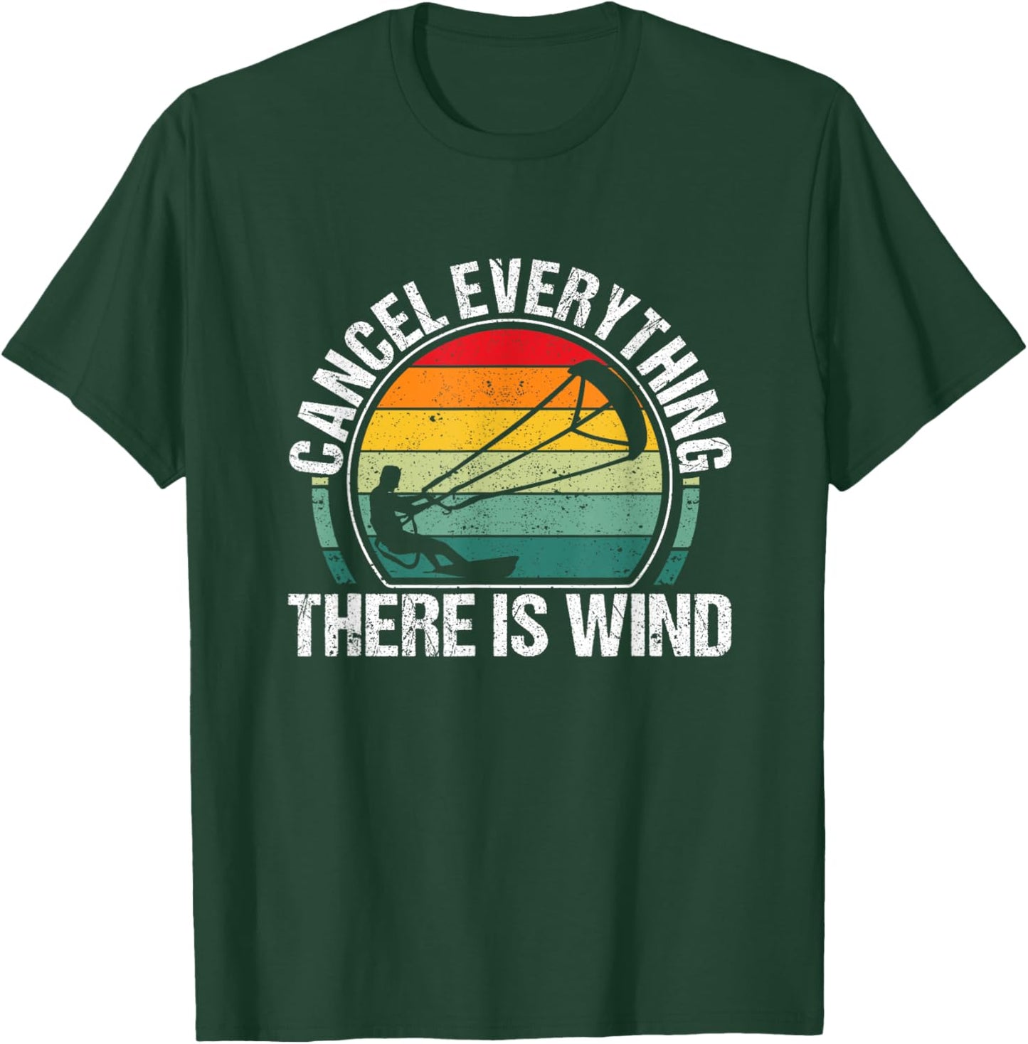 Lustiges Kitesurf Kiteboarding Cancel Everything There is Wind T-Shirt - T-Shirt | Forest