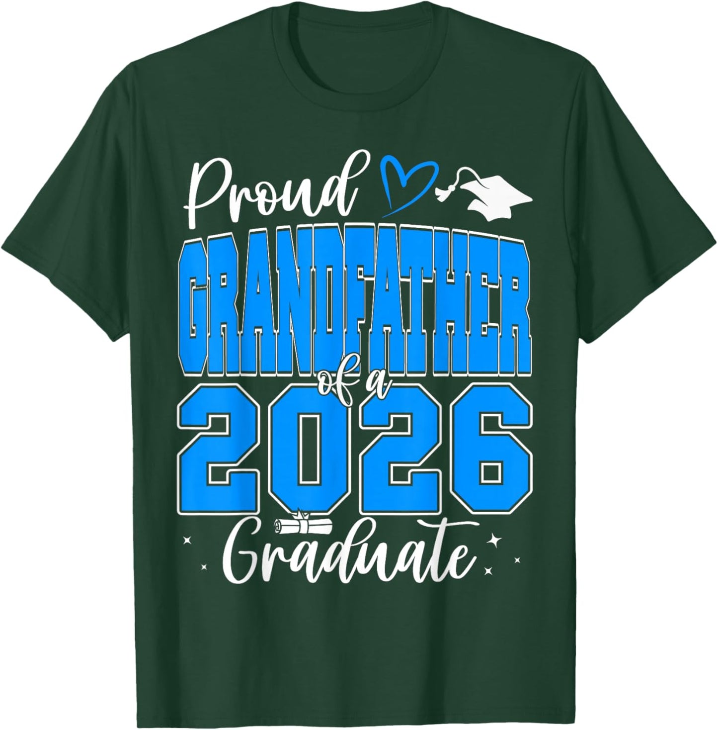 Proud Grandfather of a Class of 2026 Graduate Graduation T-Shirt - T-Shirt | Forest