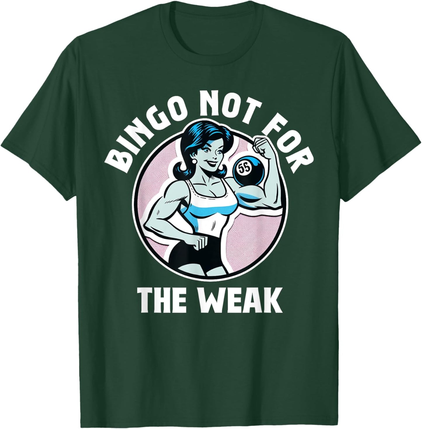 Funny Bingo Game Bingo Not For The Weak Design T-Shirt - T-Shirt | Forest