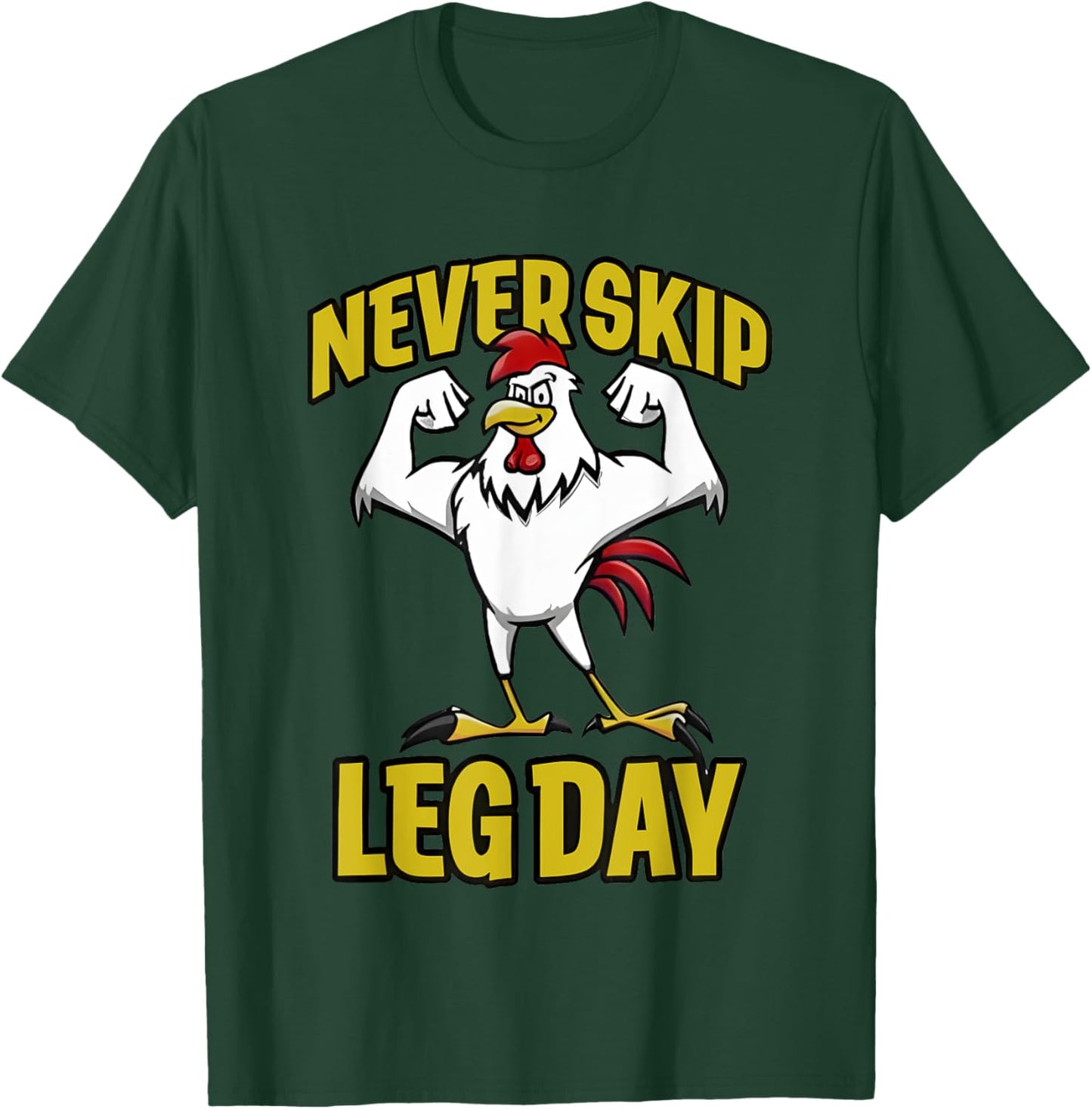 Never Skip Leg Day Rooster T-Shirt - T-Shirt | Forest