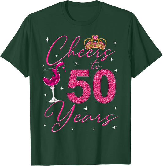 Cheers To 50 Years Old It's My 50th Birthday Women T-Shirt - T-Shirt | Forest