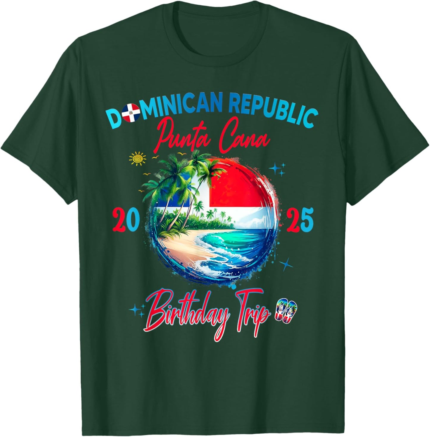Birthday Punta Cana Dominican Republic Vacay Trip 2025 T-Shirt - T-Shirt | Forest