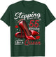 High Heels Stepping Into My 55th Birthday 55 and Fabulous T-Shirt - T-Shirt | Forest