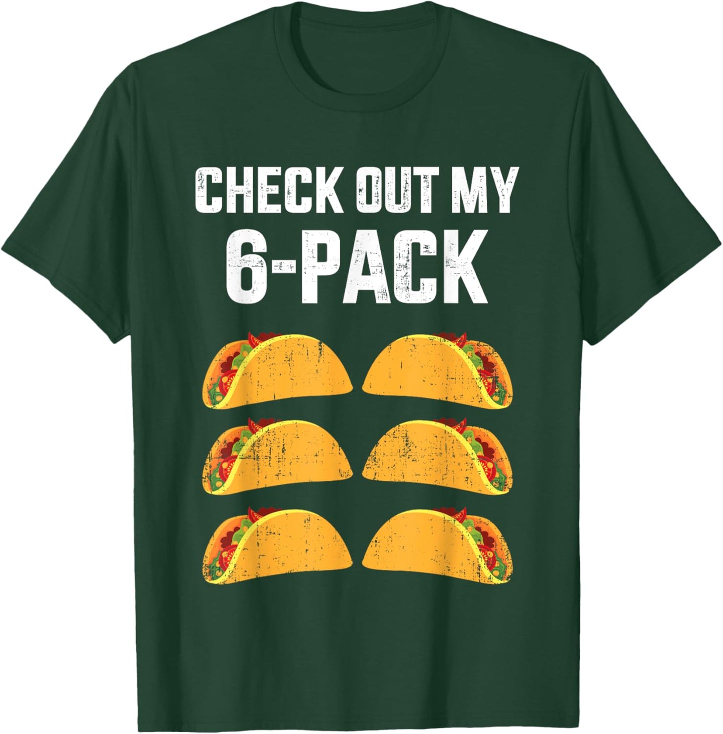 Funny check out my six 6 pack with tacos for Cinco de Mayo T-Shirt - T-Shirt | Forest