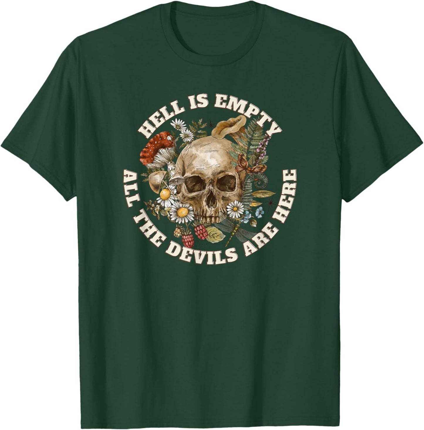 Hell is Empty All the Devils are Here - Shakespeare Quote T-Shirt - T-Shirt | Forest