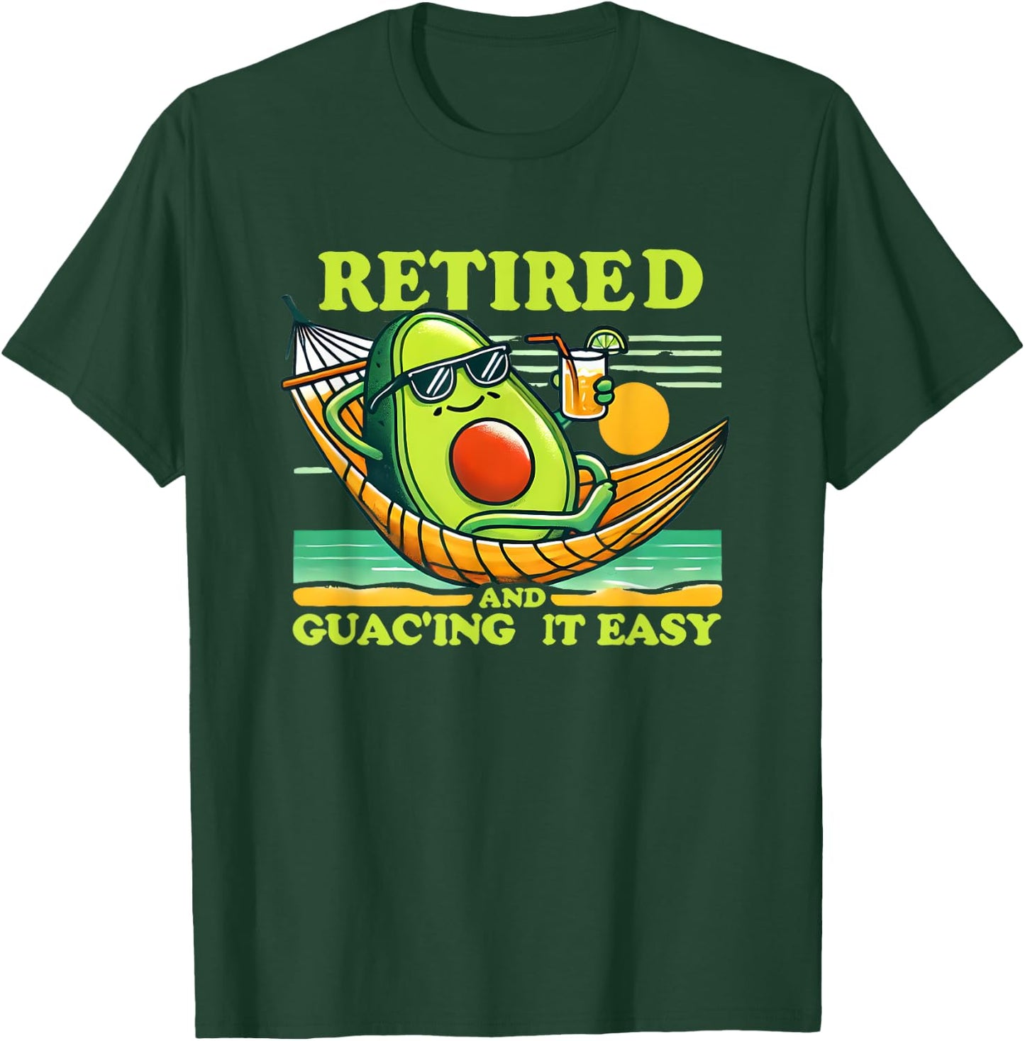 Retired and Guac'ing It Easy Funny Avocado Graphic Design T-Shirt - T-Shirt | Forest