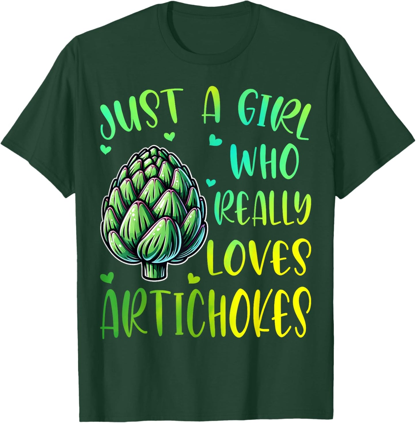Artichoke Lover Girl Just a Girl Who Really Loves Artichokes T-Shirt - T-Shirt | Forest