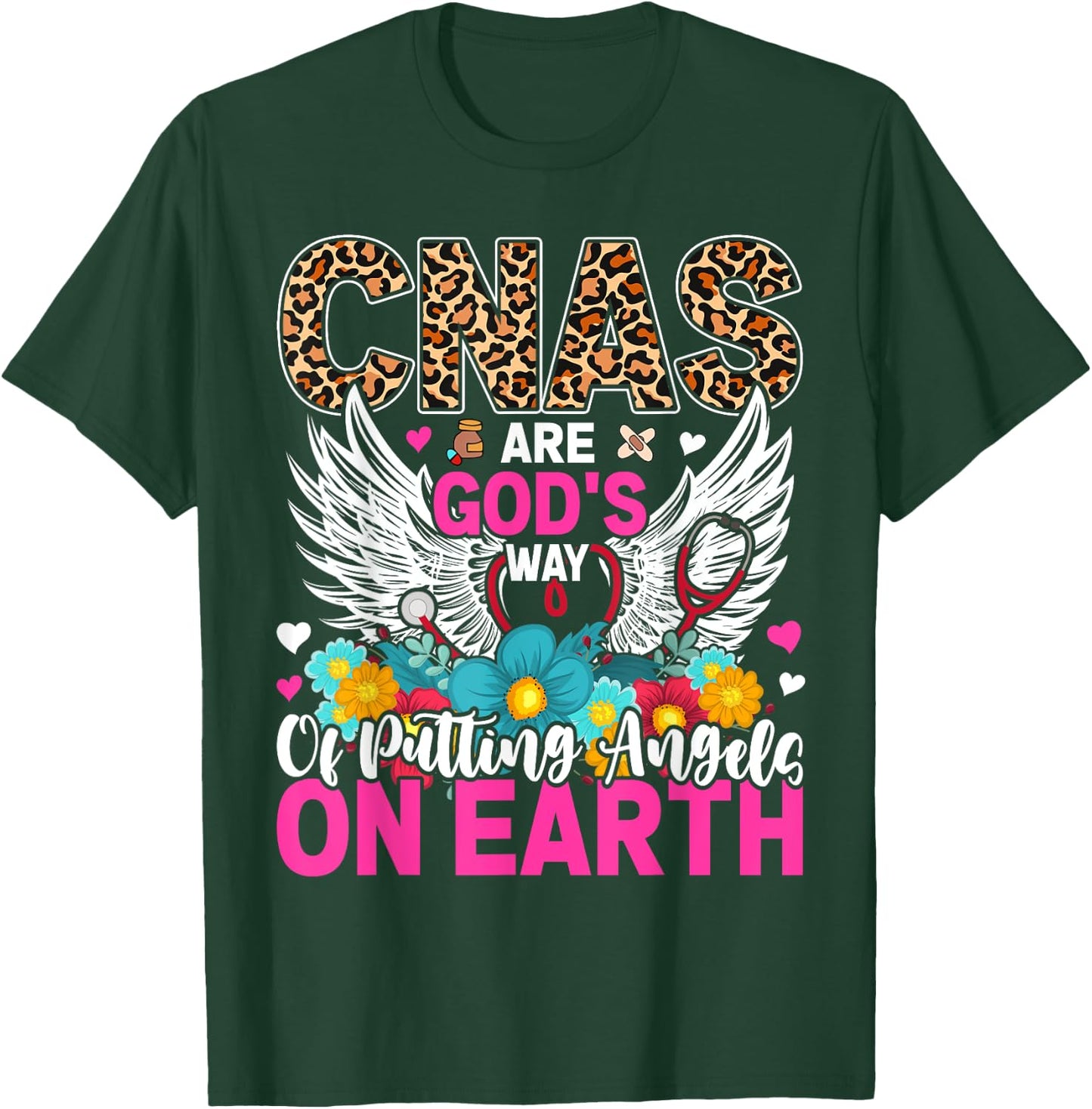 CNAs Are God's Way Of Putting Angels On Earth T-Shirt - T-Shirt | Forest