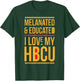 HBCU Pride: Melanated Educated I Love My HBCU T-Shirt - T-Shirt | Forest