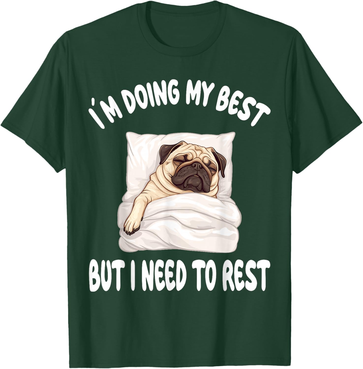 Pug Puggy Dog Pajamas Nightgown Sleeping Napping T-Shirt - T-Shirt | Forest