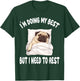 Pug Puggy Dog Pajamas Nightgown Sleeping Napping T-Shirt - T-Shirt | Forest
