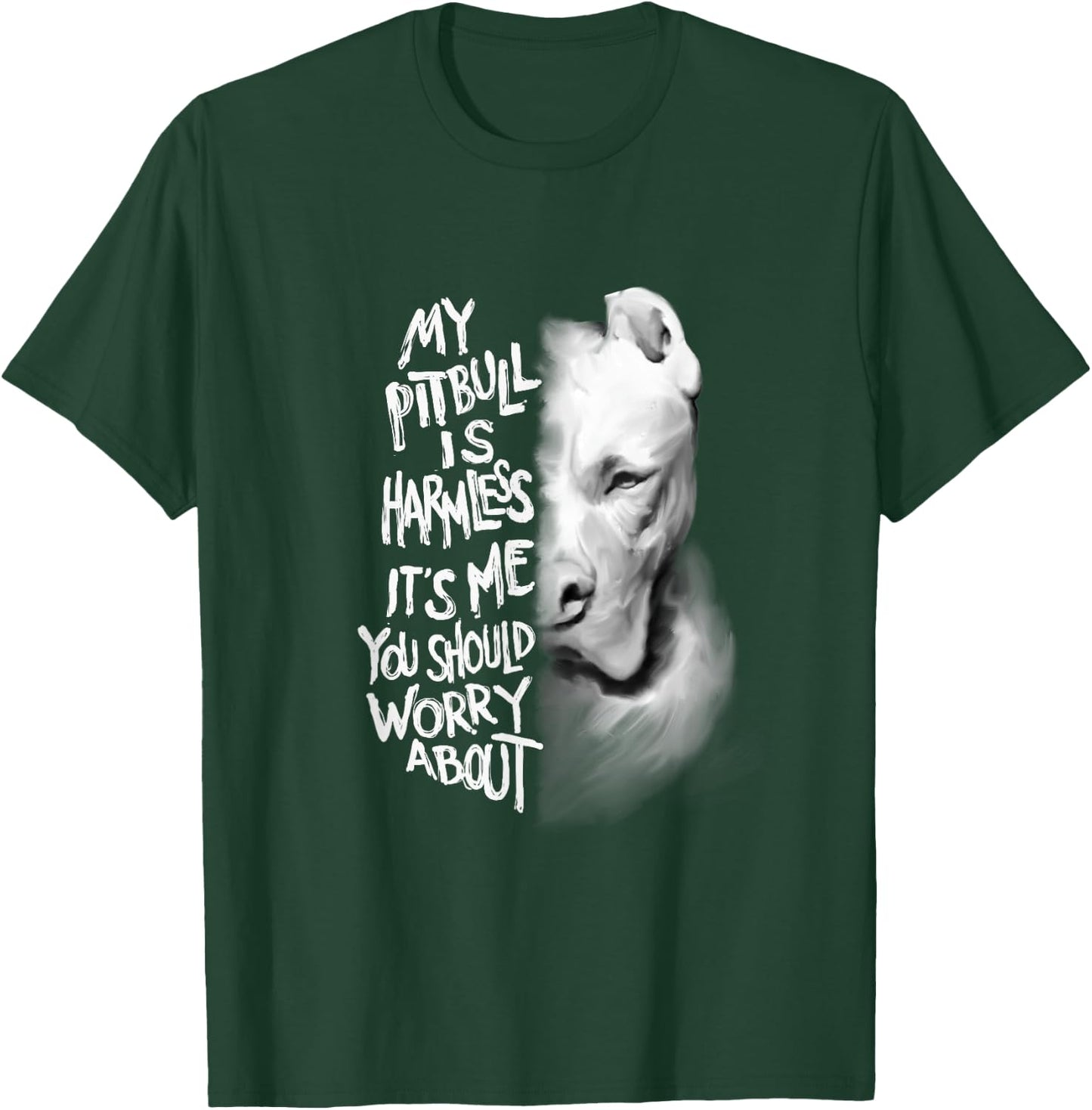 My Pitbull is Harmless Quote Dog Items Owner Small T-Shirt - T-Shirt | Forest