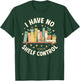 I Have No Shelf Control Funny Book Lover Graphic T-Shirt - T-Shirt | Forest