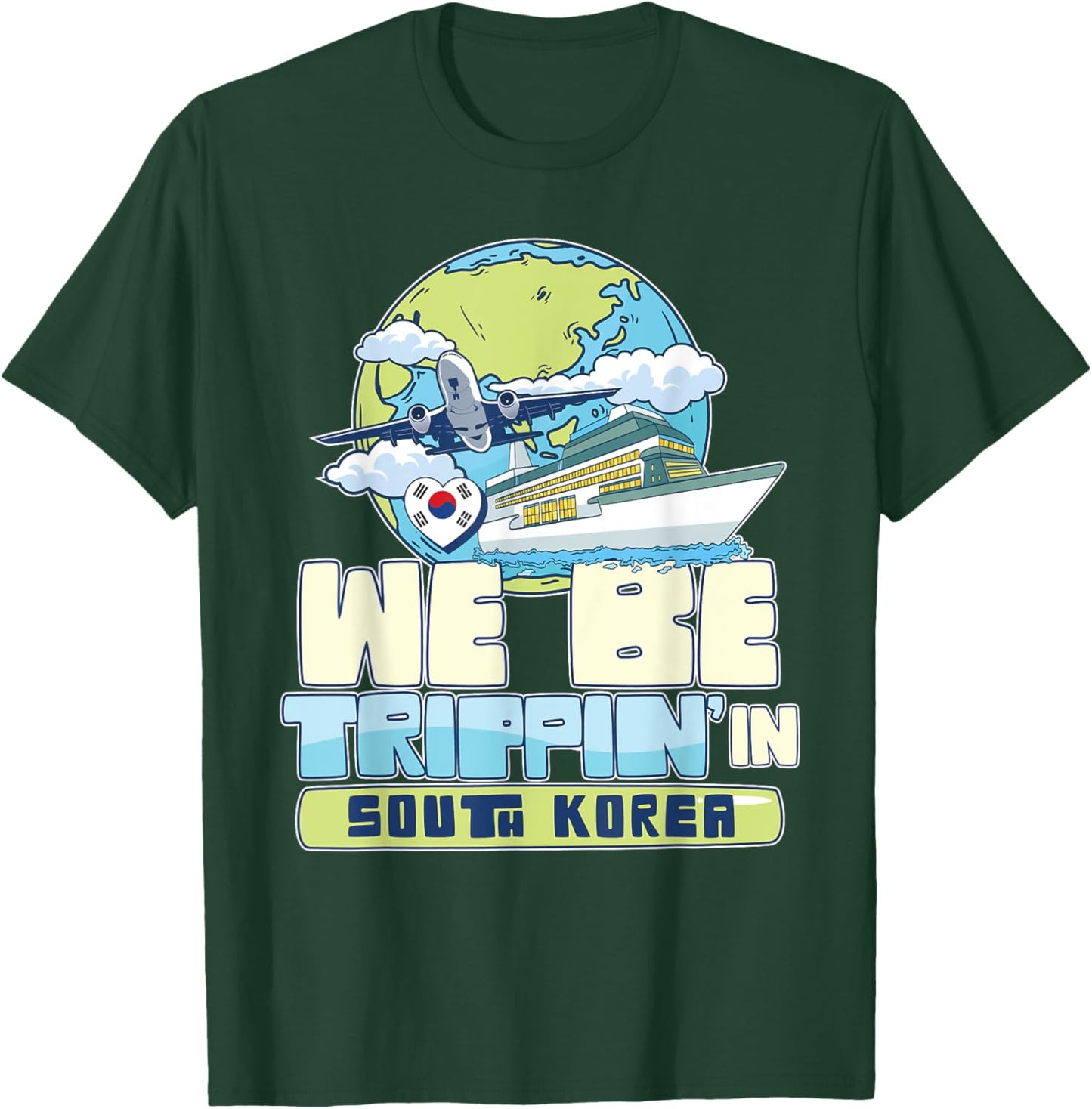 We Be Trippin In South Korea Family Vacation Travel Matching T-Shirt - T-Shirt | Forest