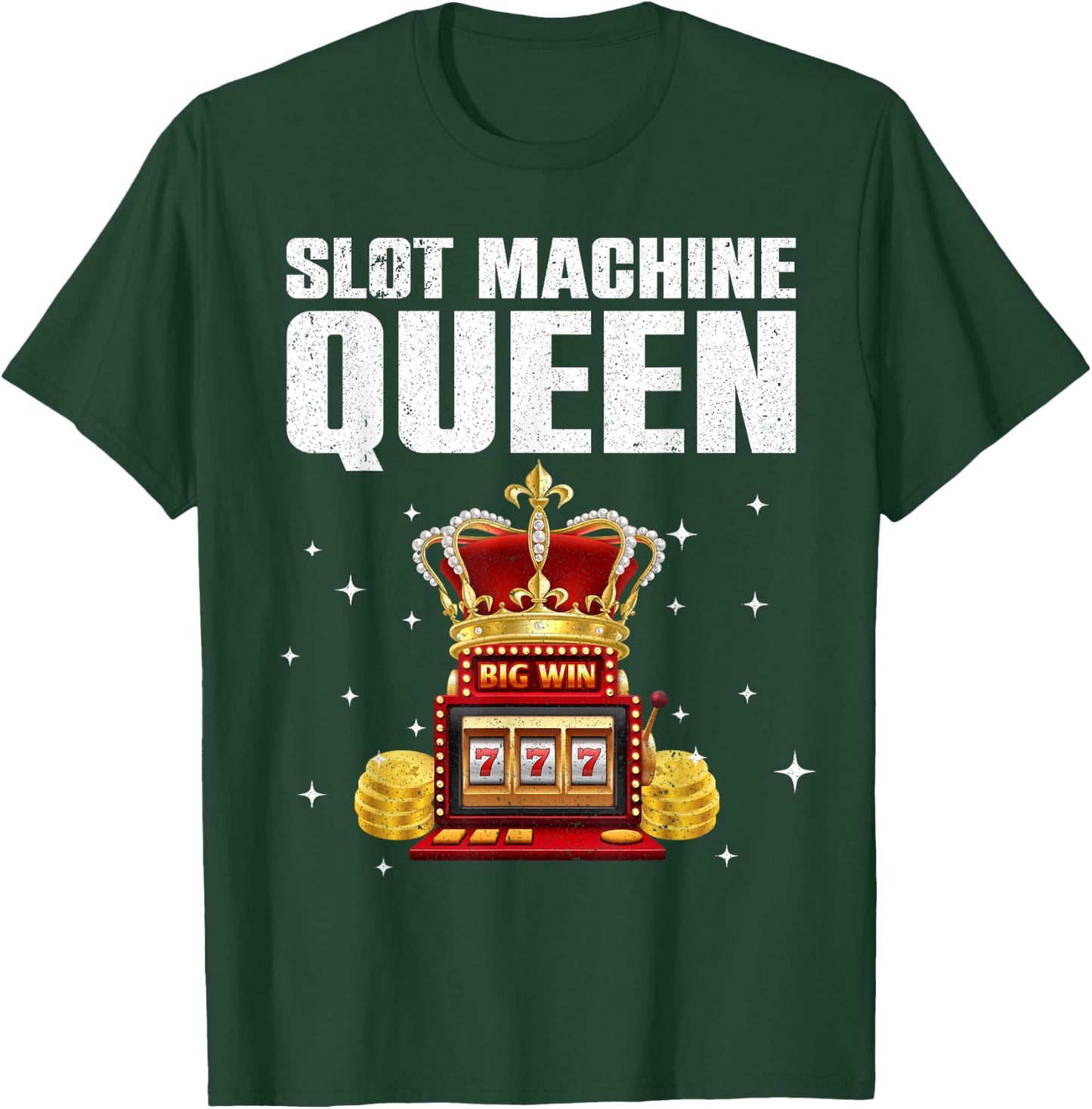 Cool Slot Machine Queen Art Girls Casino Gambler T-Shirt - T-Shirt | Forest
