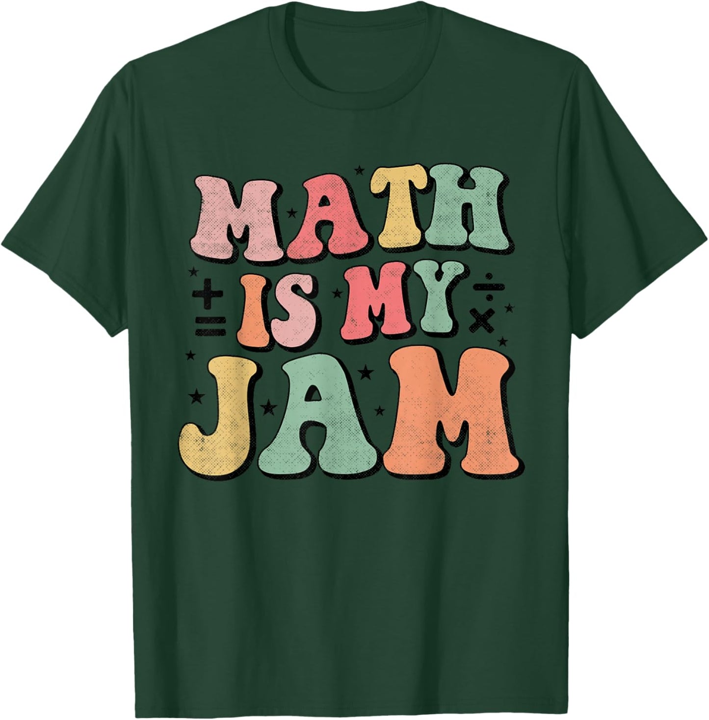 Groovy Math is My Jam First Day Back To School Math Teachers T-Shirt - T-Shirt | Forest