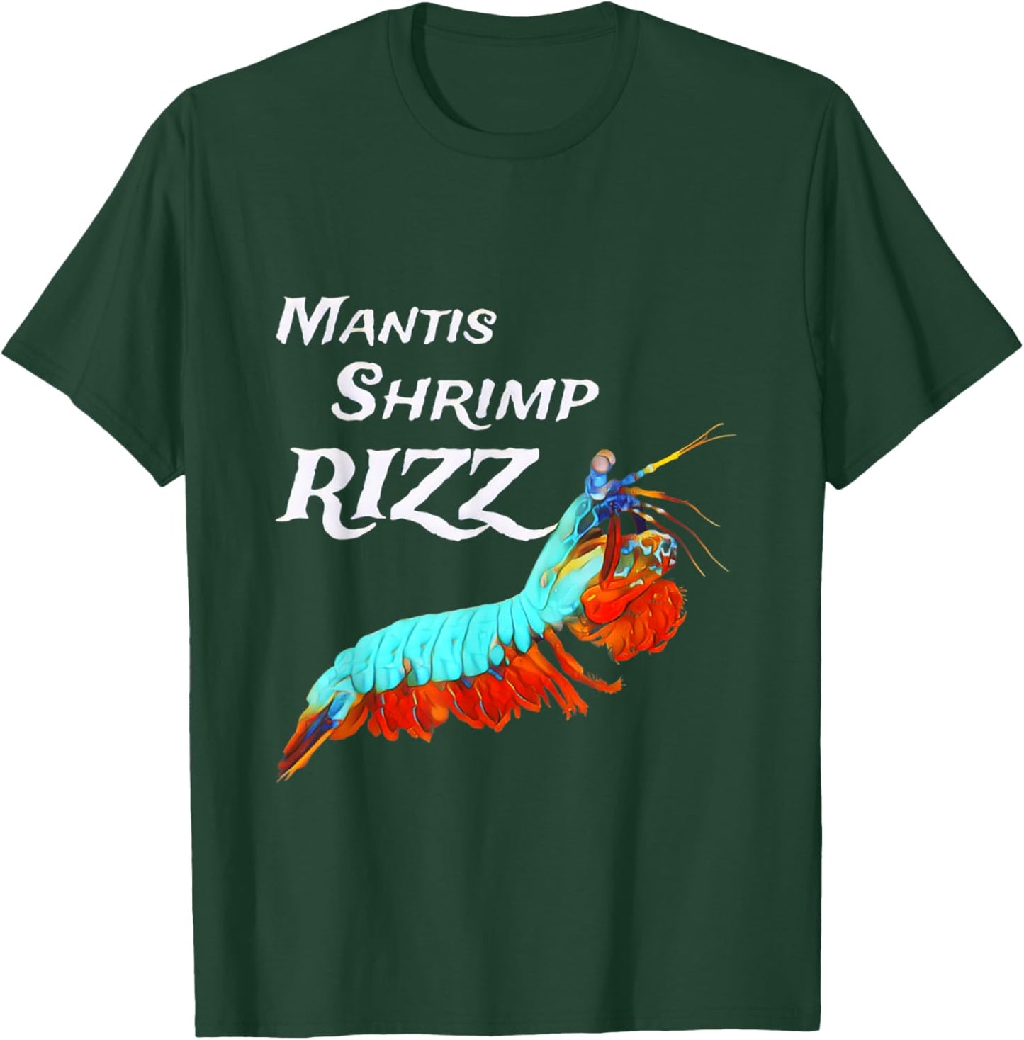 Mantis Shrimp Rizz T-Shirt - T-Shirt | Forest
