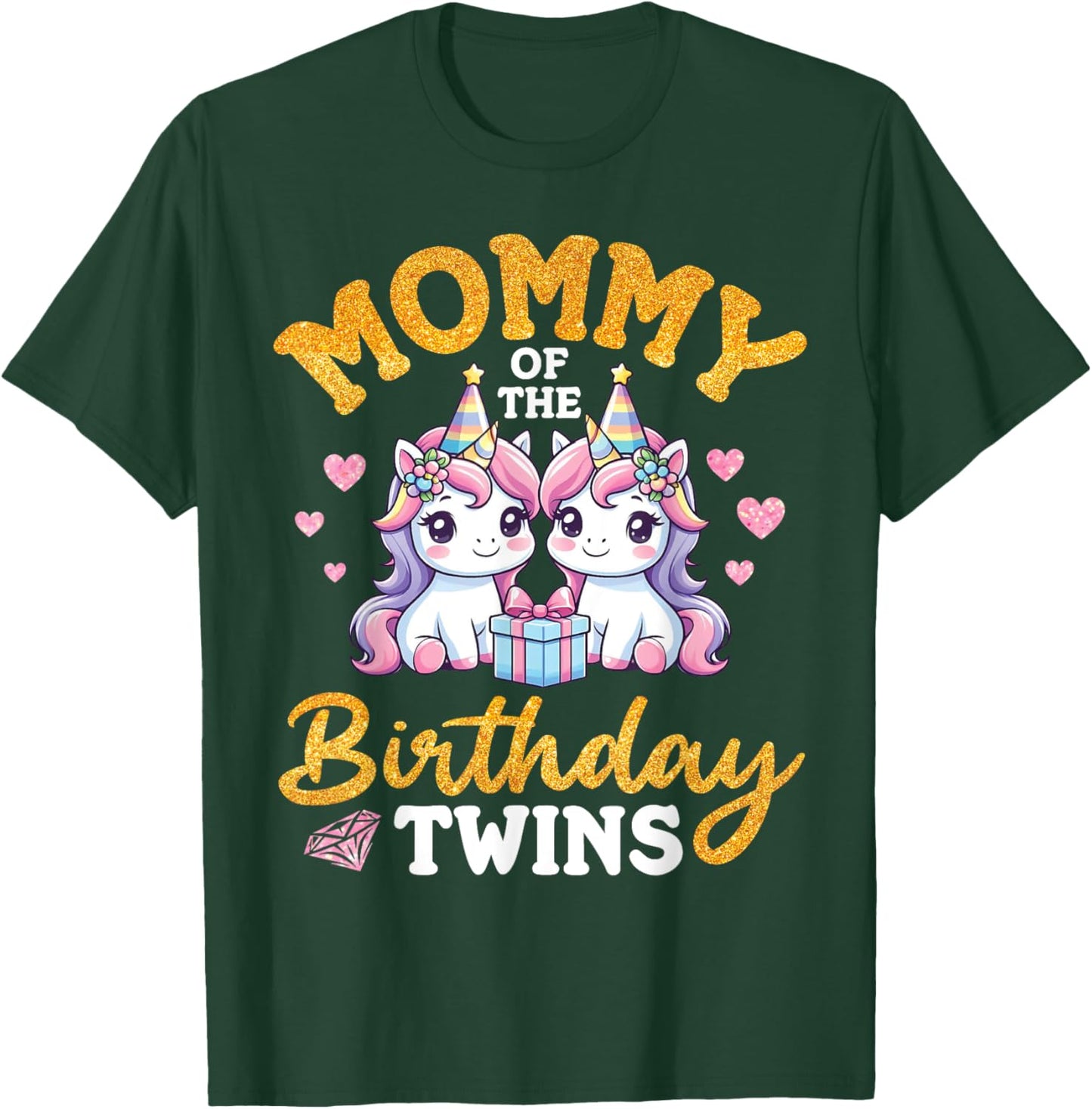 Happy Mommy Of The Birthday Twins Unicorns Two Daughters Mom T-Shirt - T-Shirt | Forest