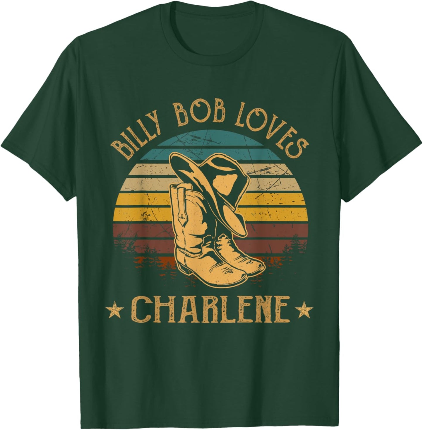 Billy Bob Loves Charlene Cowboy Boots And Hats T-Shirt - T-Shirt | Forest
