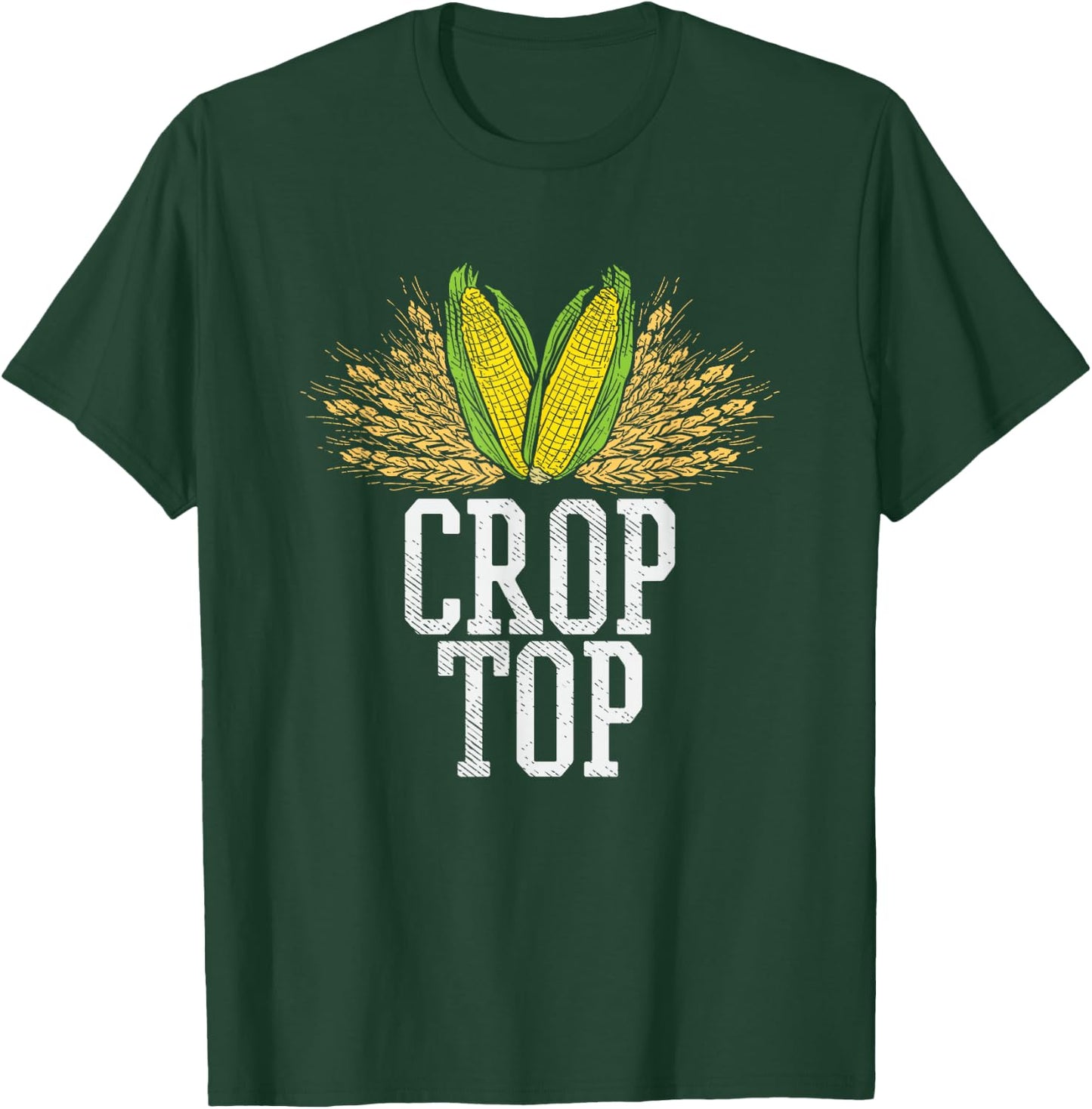 Crop Top Farm Pun Corn Farming - Agriculture - Funny Farmer T-Shirt - T-Shirt | Forest