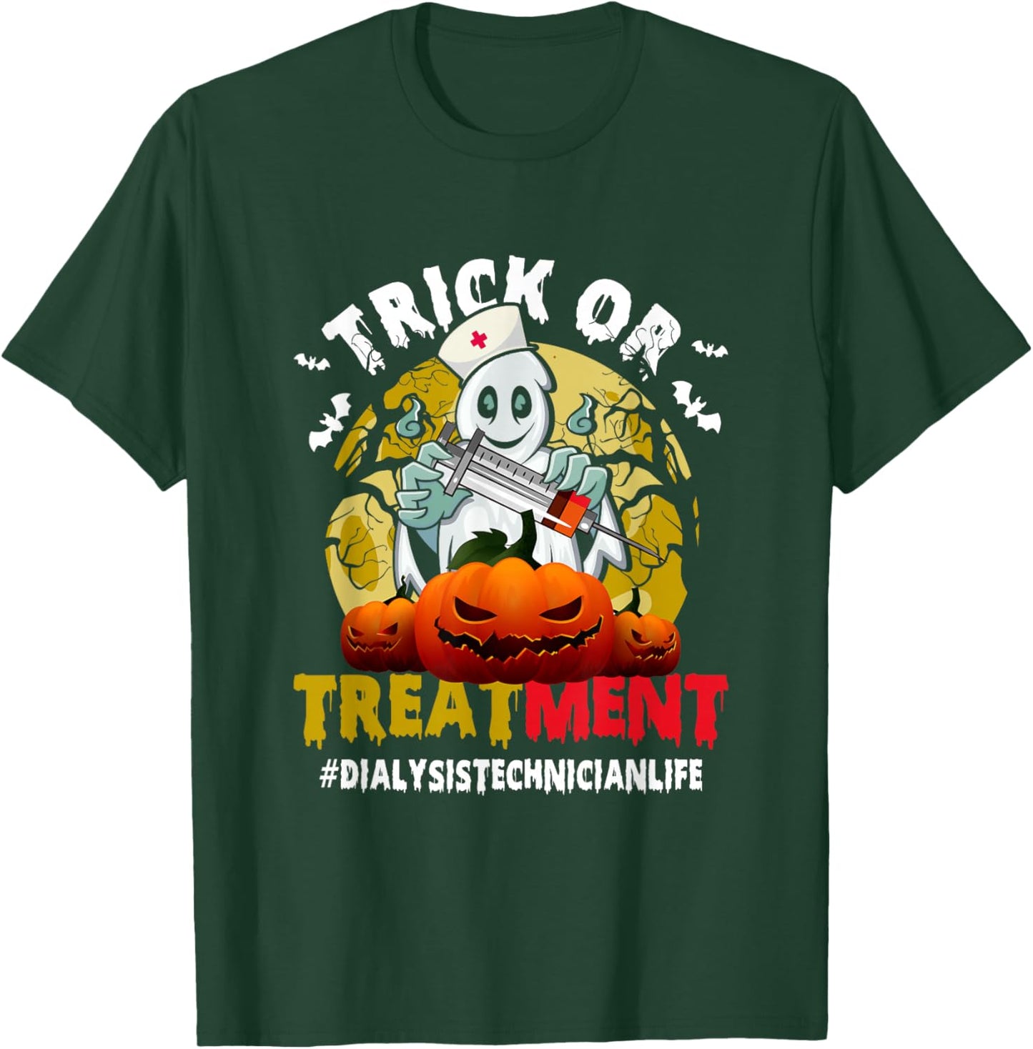 Trick Or Treatment Ghost Dialysis Technician Life Halloween T-Shirt - T-Shirt | Forest