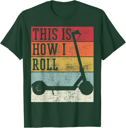 Scooter Electro This Is How I Roll Vintage Retro T-Shirt - T-Shirt | Forest