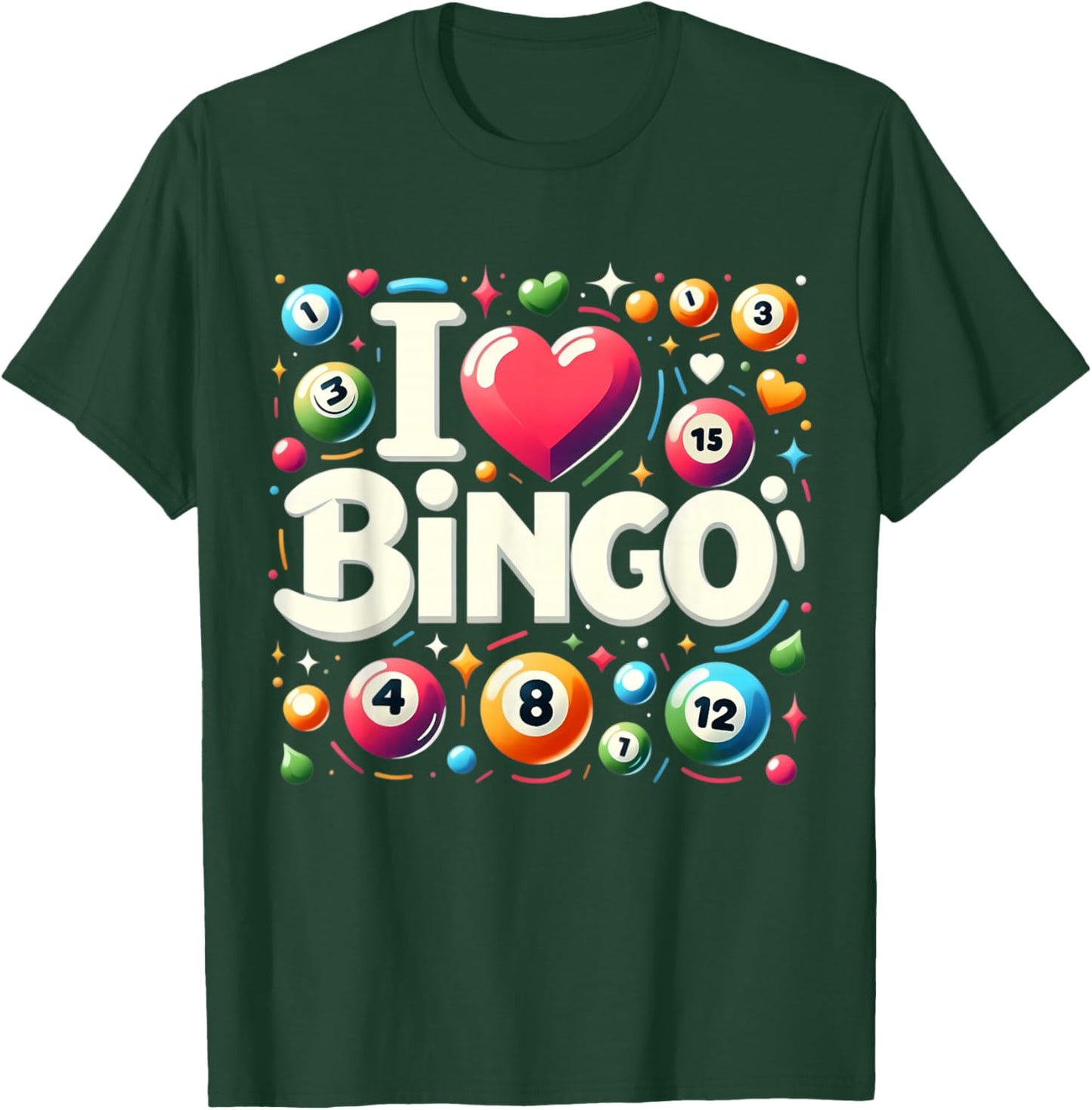 I Love Bingo Night Lover Player Quote Saying Phrase Slogan T-Shirt - T-Shirt | Forest
