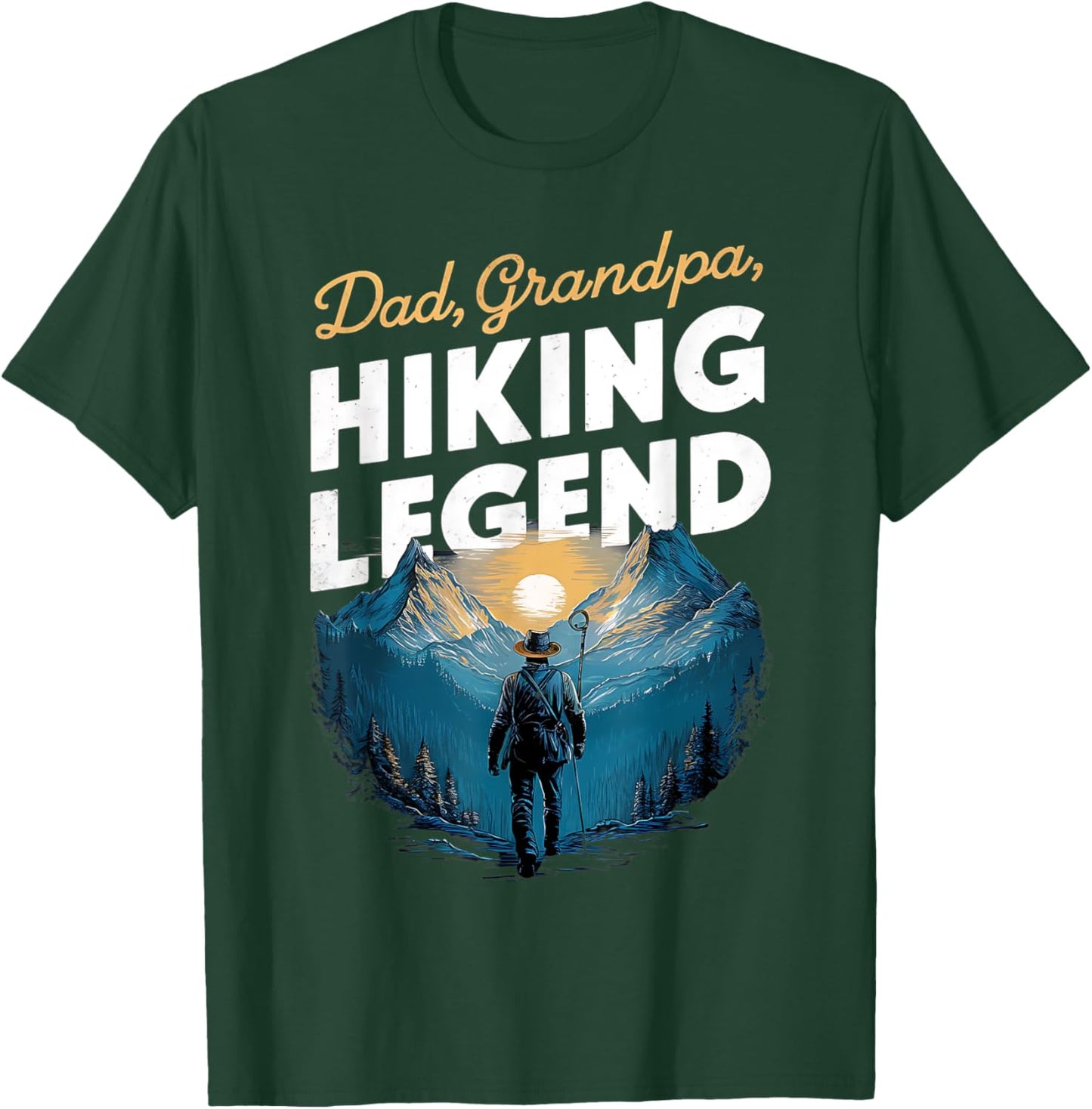 Father Day Dad Grandpa Hiking Legend New Hiker men Hiking T-Shirt - T-Shirt | Forest