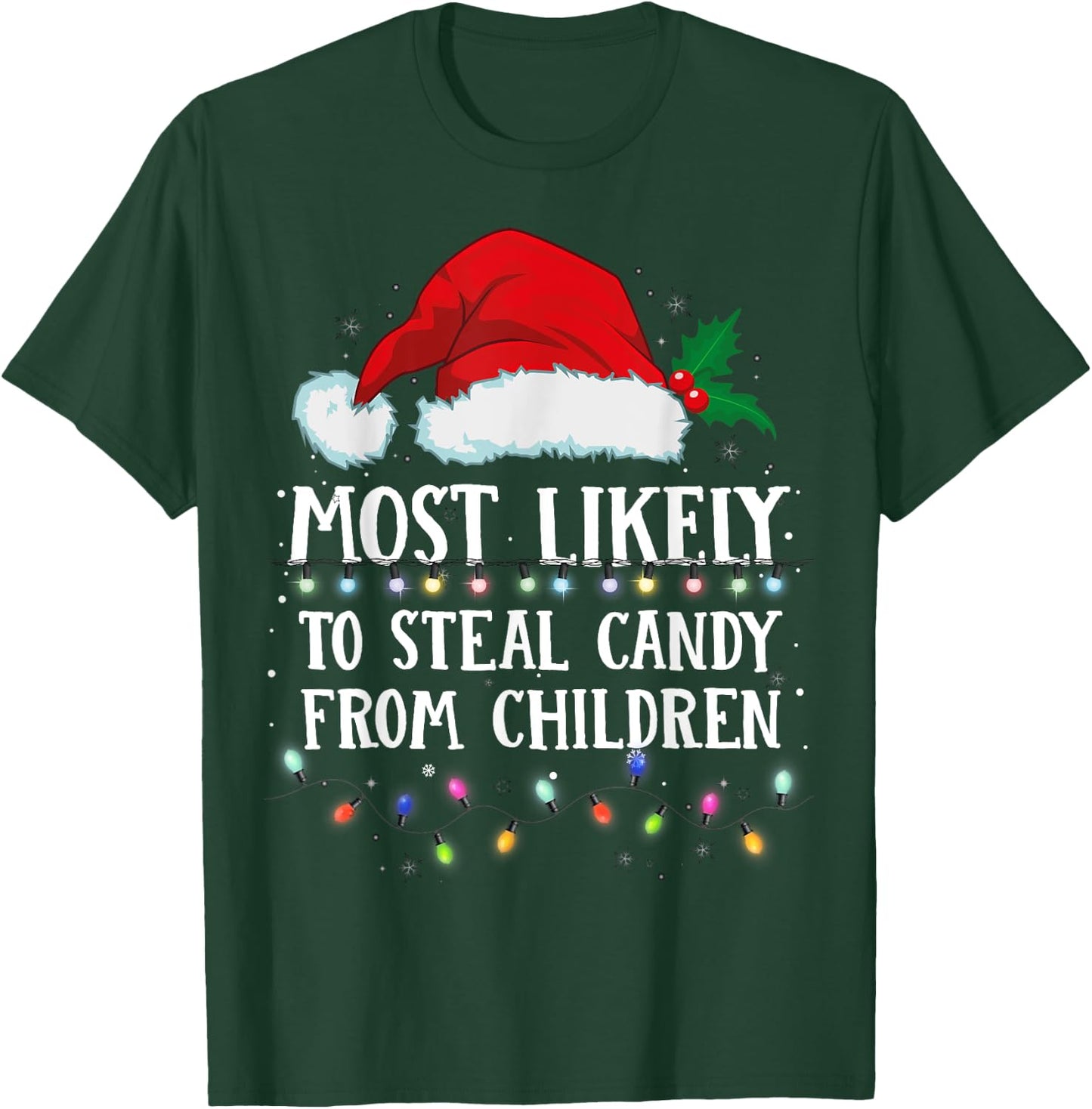 Matching Christmas PJS Most Likely To Steal Children Candy T-Shirt - T-Shirt | Forest