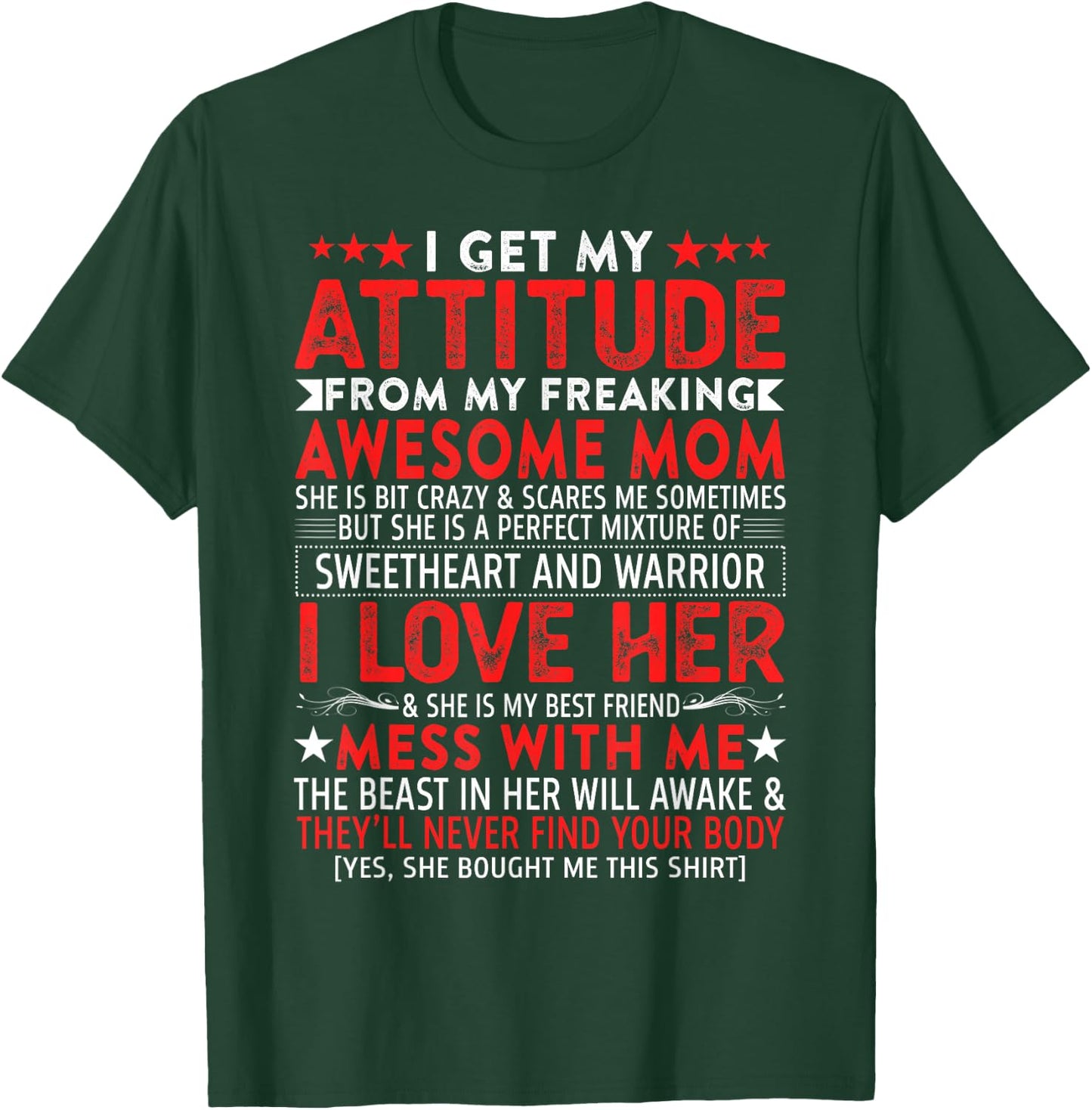 I Get My Attitude from My Freaking Awesome Mom Mothers Gift T-Shirt - T-Shirt | Forest