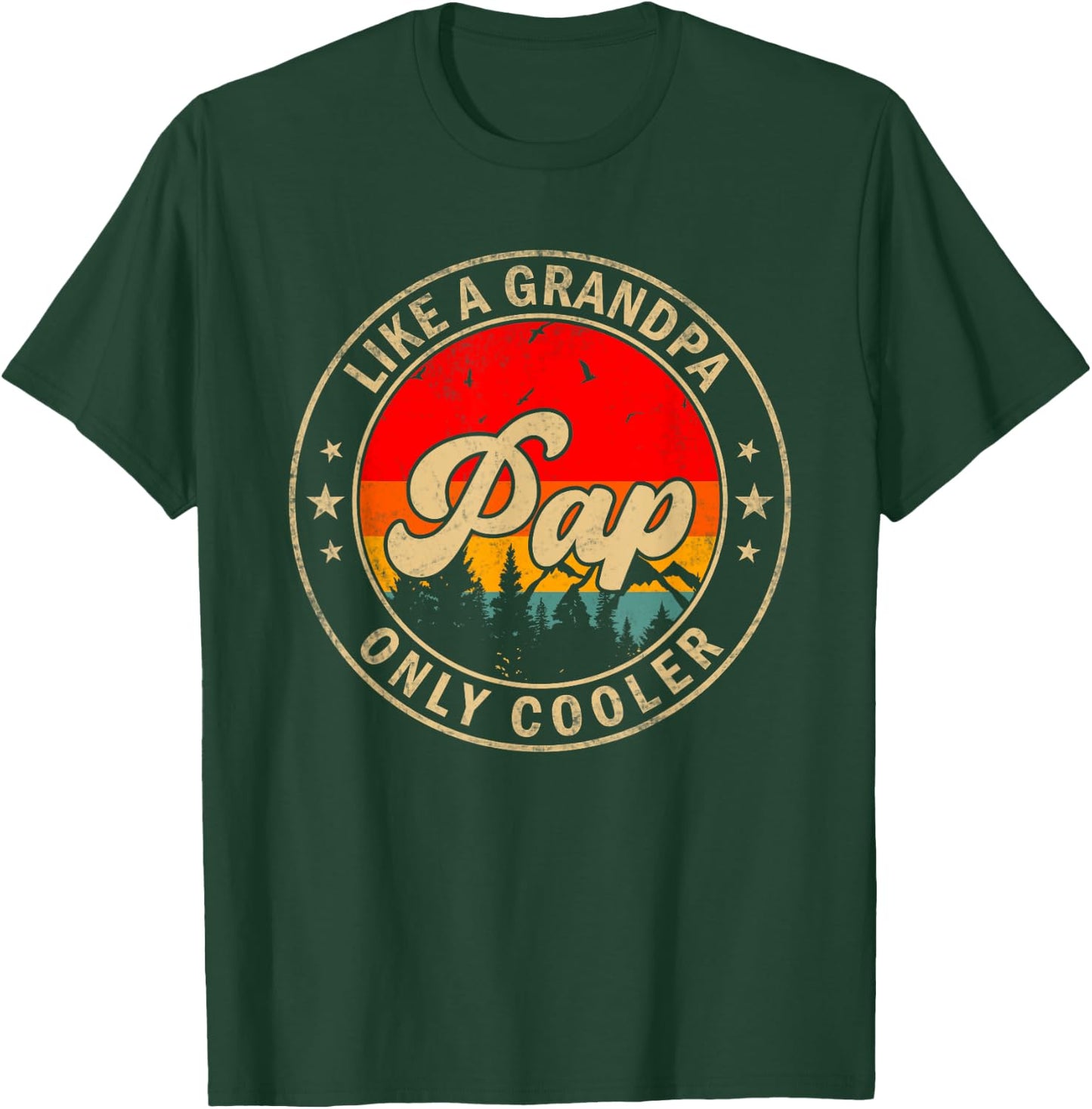 Pap Like A Grandpa Only Cooler Funny Papa Grandpa T-Shirt - T-Shirt | Forest