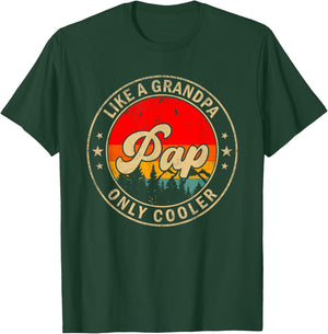 Pap Like A Grandpa Only Cooler Funny Papa Grandpa T-Shirt - T-Shirt | Forest