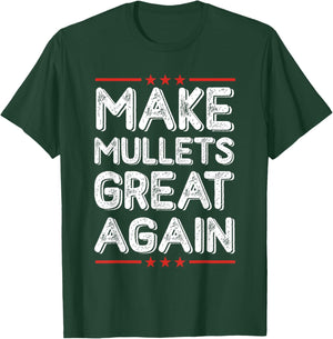 Make Mullets Great Again Vintage Hairstyle T-Shirt - T-Shirt | Forest