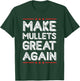 Make Mullets Great Again Vintage Hairstyle T-Shirt - T-Shirt | Forest