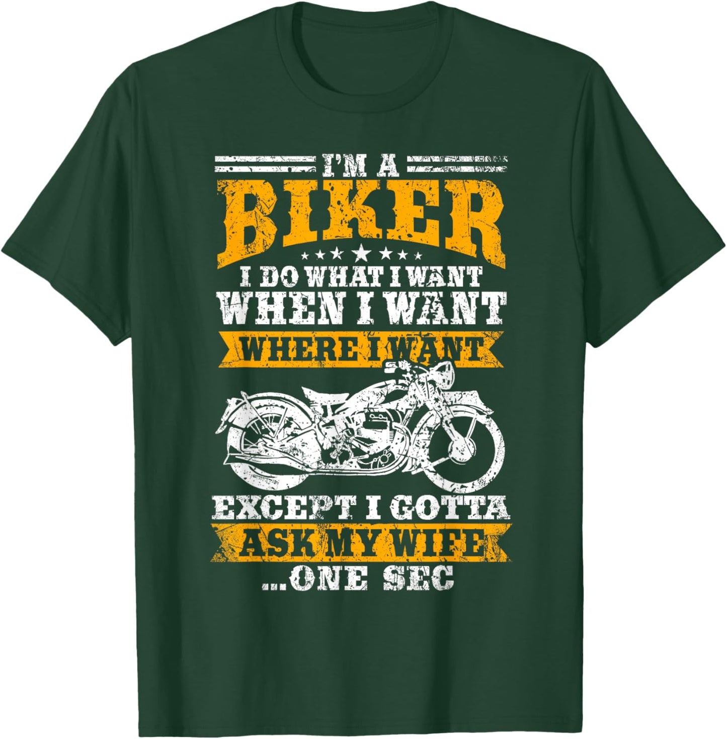 I'm A Biker I Do What I Want - Funny Biker T-Shirt - T-Shirt | Forest