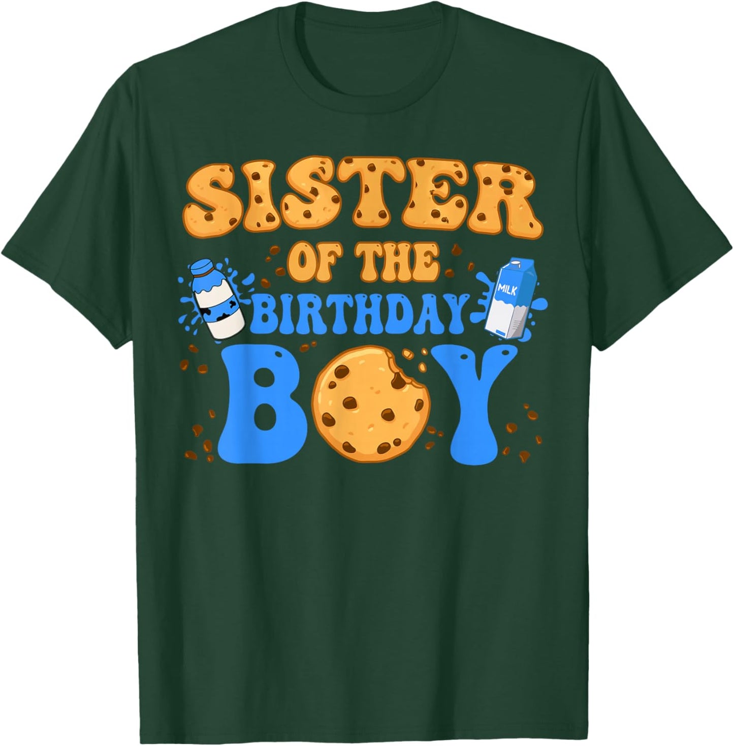 Sister Of The Birthday Boy Milk and Cookies Lover T-Shirt - T-Shirt | Forest