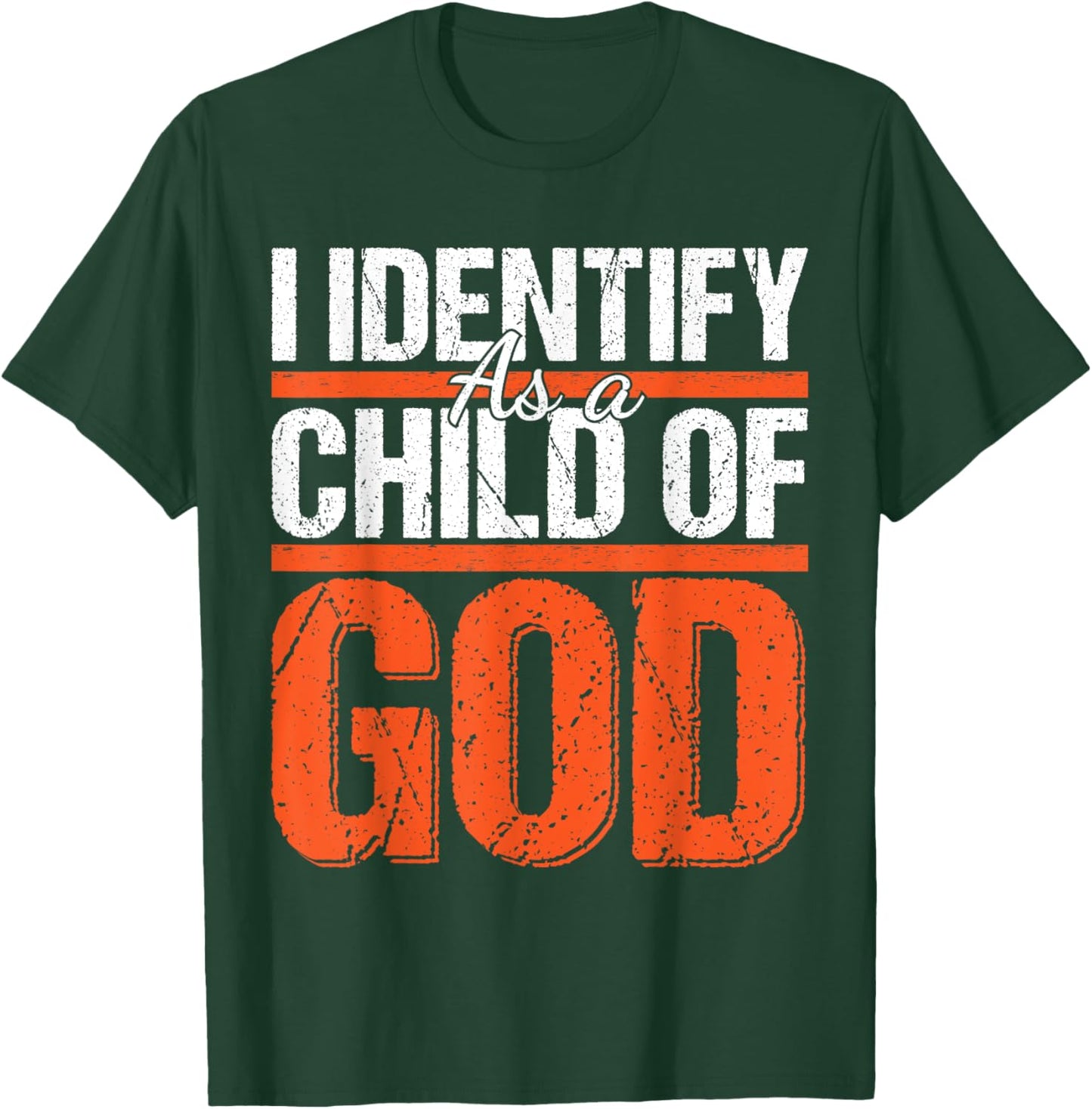 Christian motivational graphic I identify as a child of God T-Shirt - T-Shirt | Forest