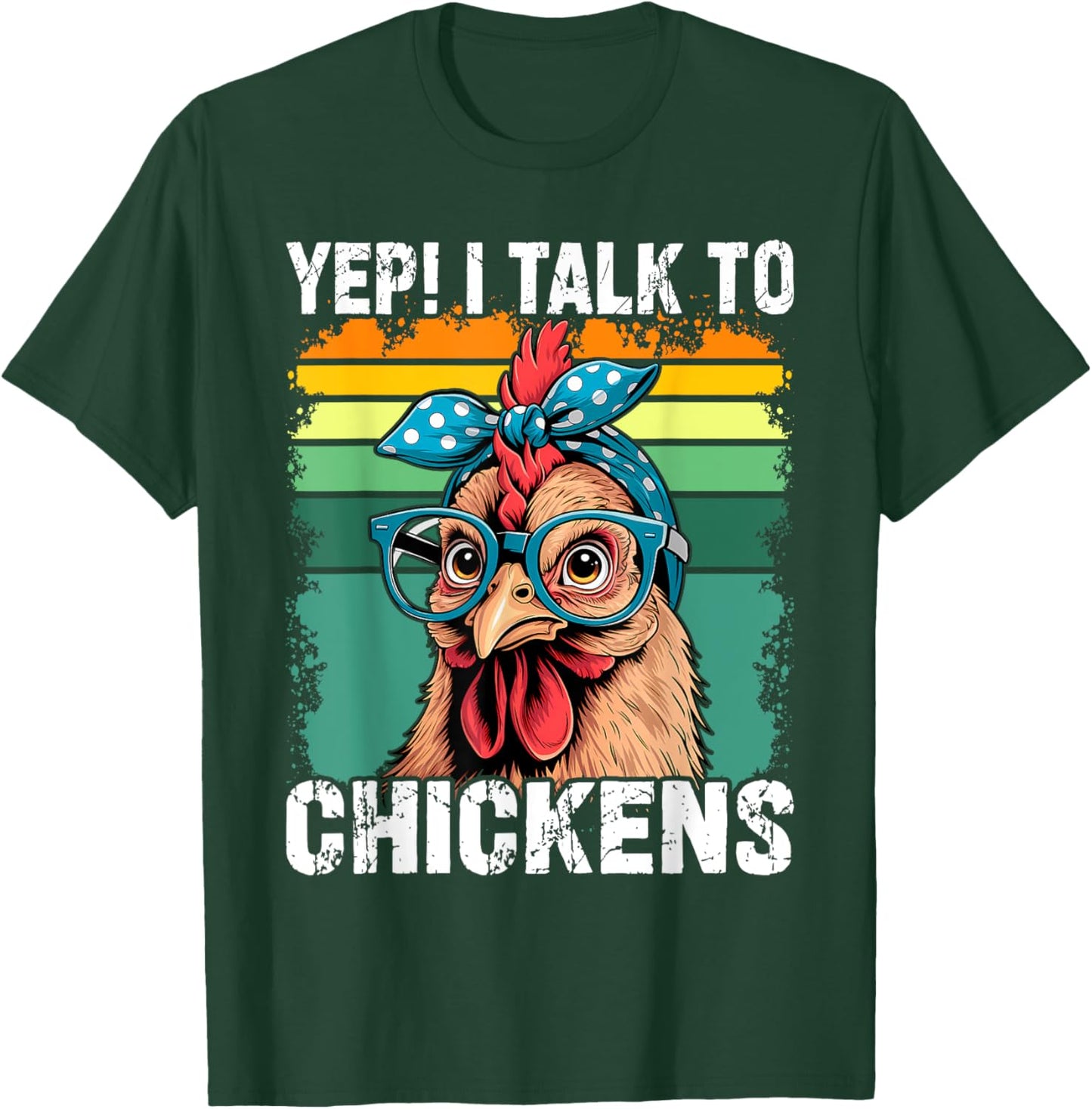 Yep I Talk To Chickens Funny Cute T-Shirt - T-Shirt | Forest