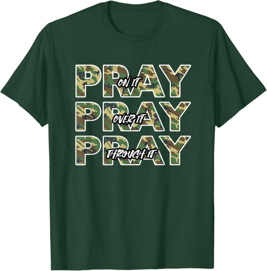 Pray On It Camo Prayer Christian Quote T-Shirt - T-Shirt | Forest