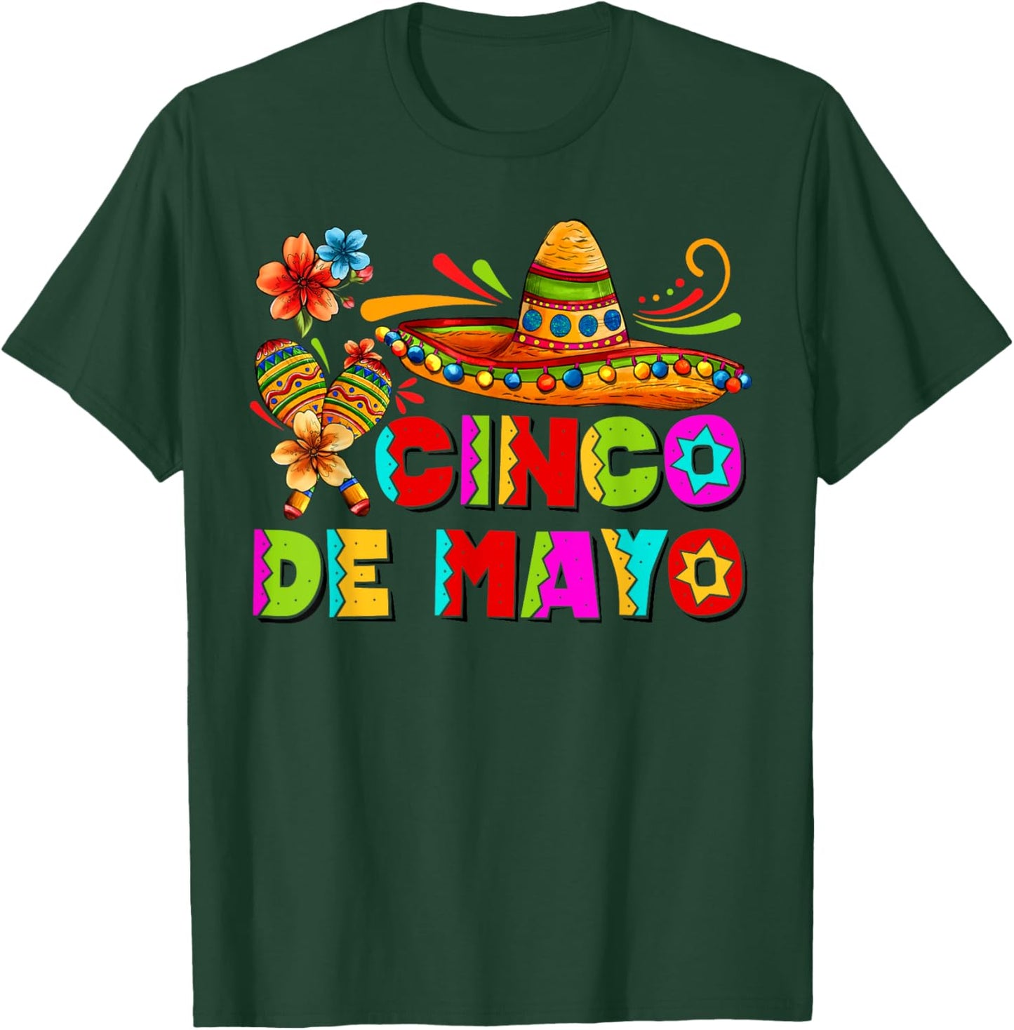 Cinco De Mayo Funny Men Women Kids Mexican Fiesta 5 De Mayo T-Shirt - T-Shirt | Forest