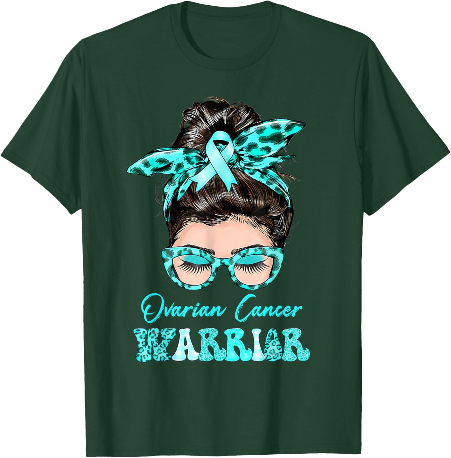 Ovarian Cancer Warrior Messy Bun Teal ribbon T-Shirt - T-Shirt | Forest