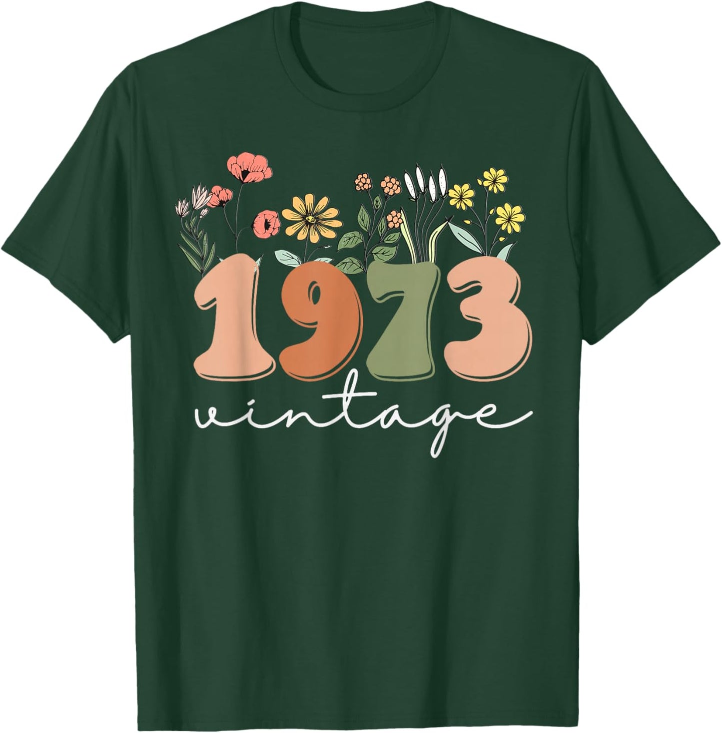 50 Years Old Vintage 1973 50th Birthday Wildflower Women T-Shirt - T-Shirt | Forest