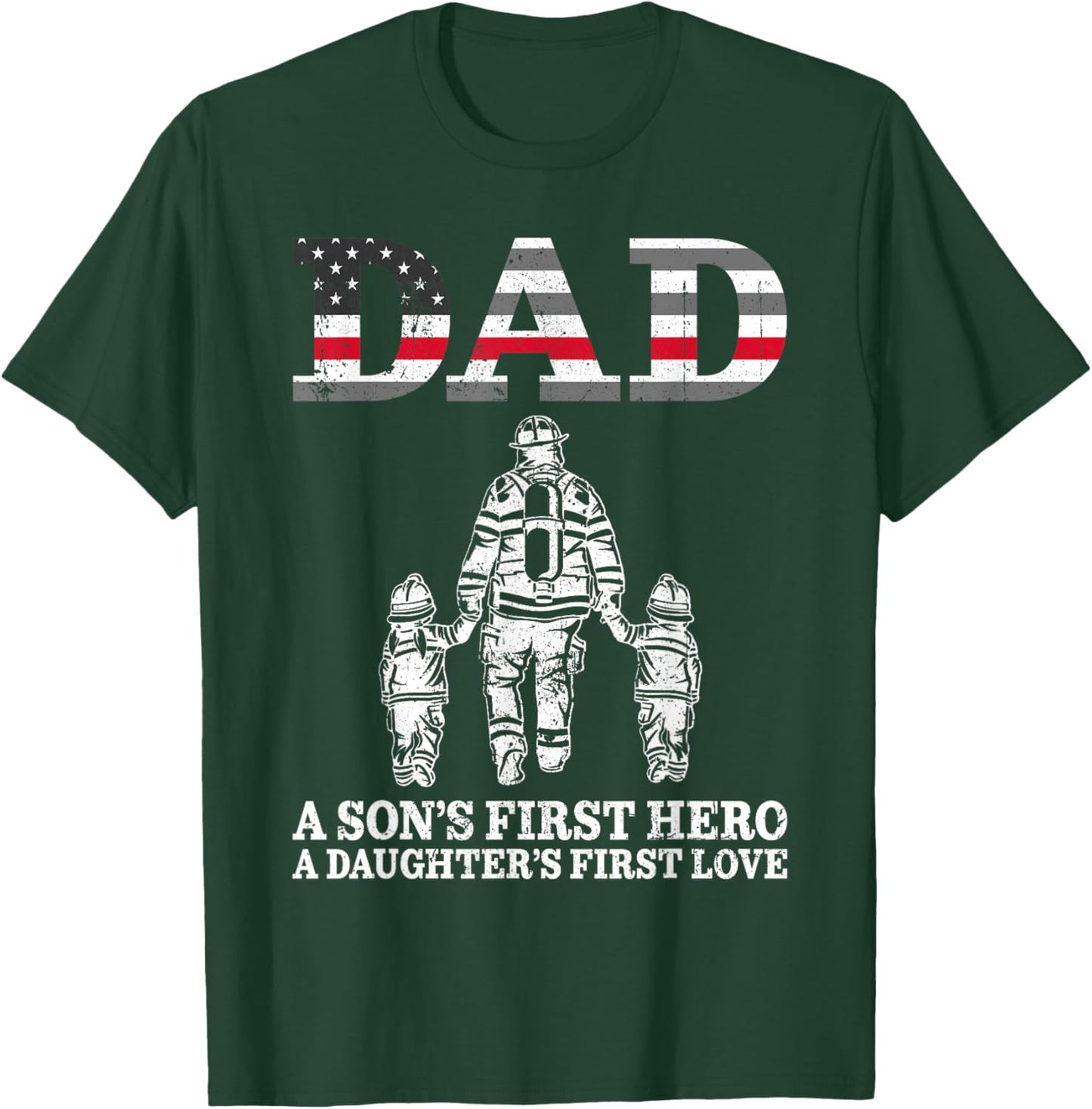 Retro Firefighter Dad Son's First Hero Daughter's First Love T-Shirt - T-Shirt | Forest