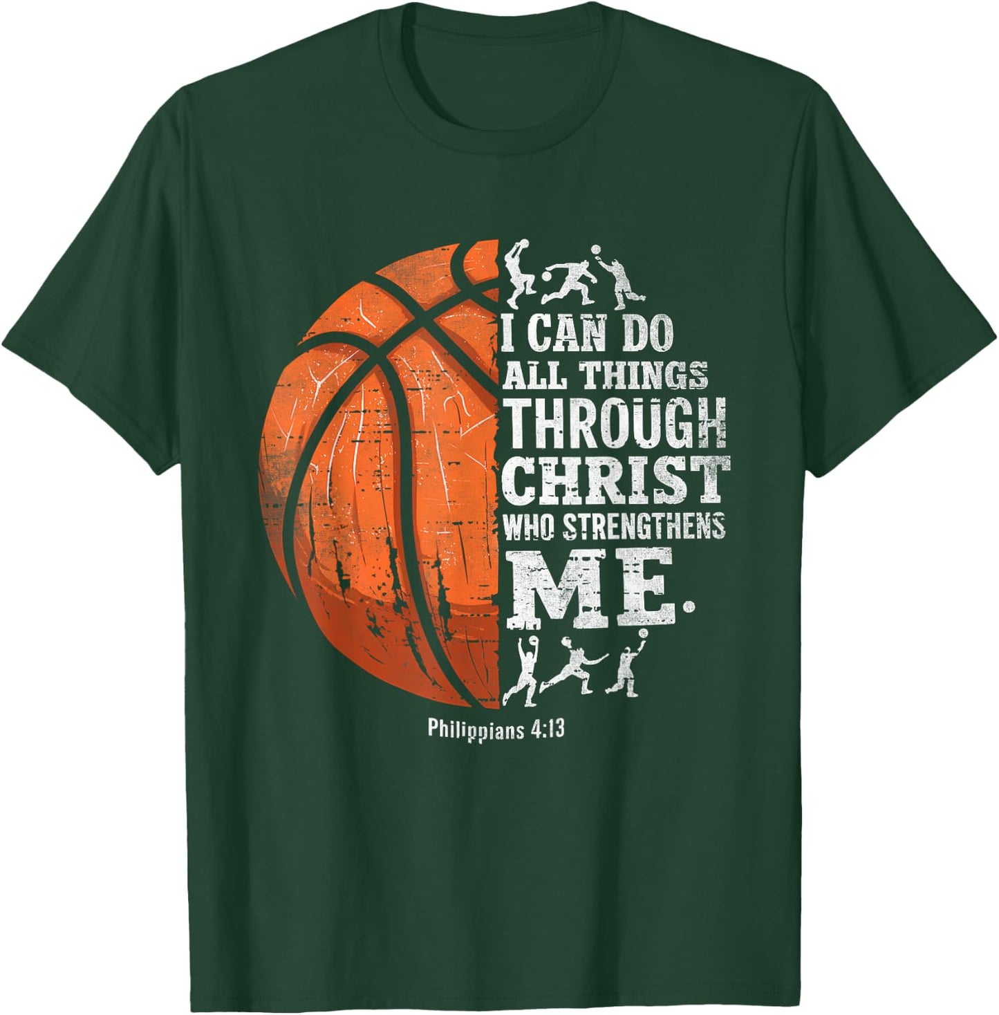 Christian Basketball I Can Do All Things Religious Faith T-Shirt - T-Shirt | Forest